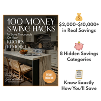 100 Money-Saving Hacks to Save THOUSANDS on Your Kitchen Remodel